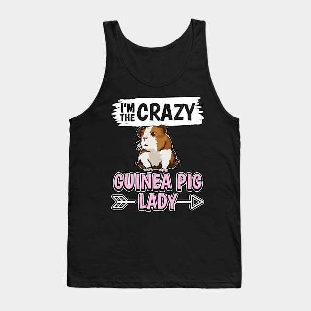 I'm The Crazy Guinea Pig Lady Tank Top by TheTeeBee